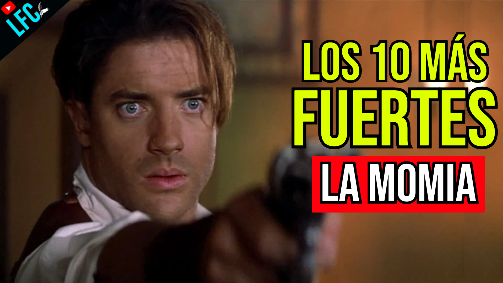 Los 10 más Fuertes: La Momia [📀]