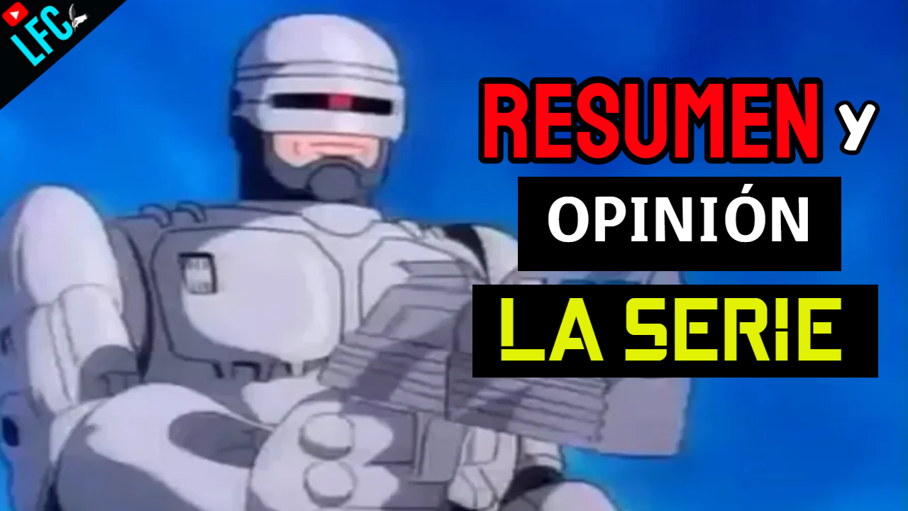 RoboCop: La Serie Animada (Resumen y Opinión) [📀]