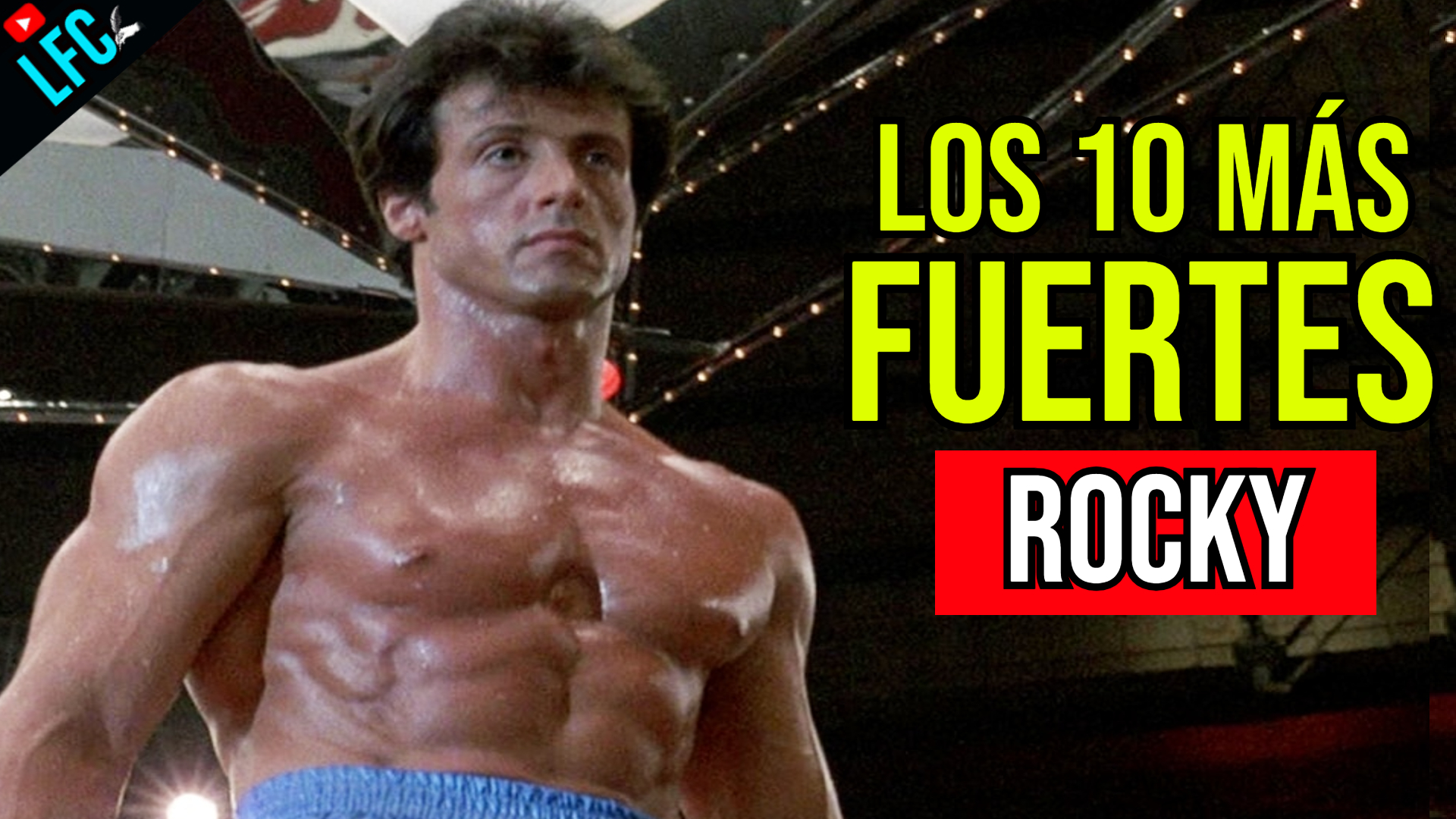 Los 10 más Fuertes: Rocky/Creed [📀]