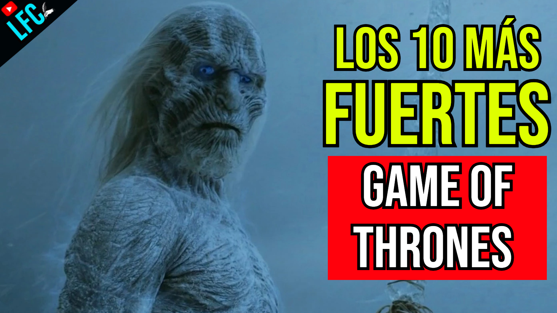 Los 10 más Fuertes: Game of Thrones (Criaturas) [📀]